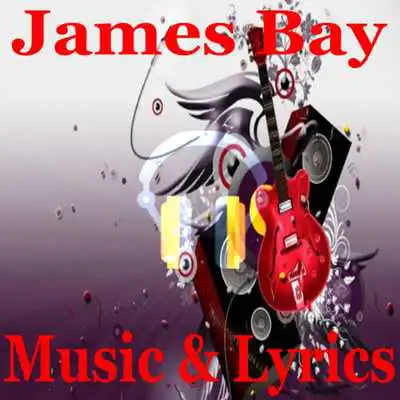 Play Lyrics James Bay