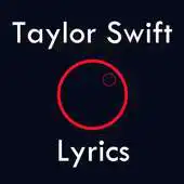 Free play online Lyrics Taylor Swift APK Free play online Lyrics Taylor Swift APK