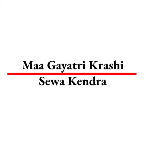 Play Maa Gayatri Krashi Sewa Kendra APK Play Maa Gayatri Krashi Sewa Kendra APK