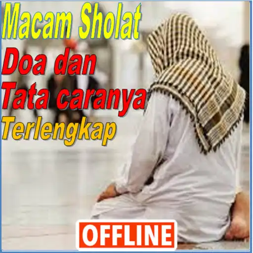 Play Macam Sholat, Doa dan Tatacaranya Lengkap Offline APK