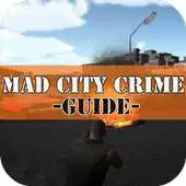Free play online Mad City Crime Guide APK