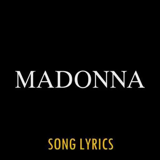 Play Madonna Lyrics APK