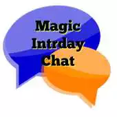 Free play online Magic Intraday Chat APK