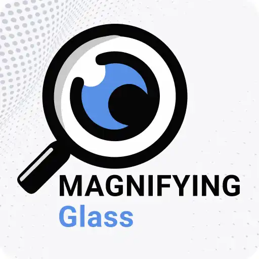 Play Magnify Glass APK Play Magnify Glass APK