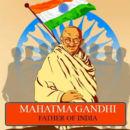 Play Mahatma Gandhi Father of INDIA APK