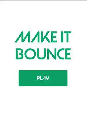 Play Make it Bounce