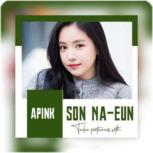 Play Make Photos With Son Na-eun APK