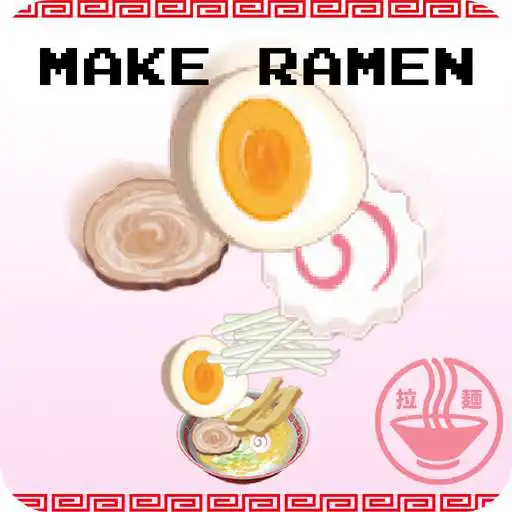 Play MAKE RAMEN APK
