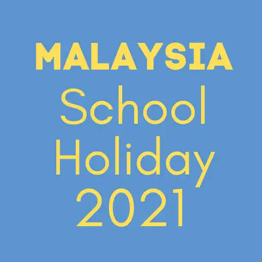 Play Malaysia School Holiday 2021 APK Play Malaysia School Holiday 2021 APK