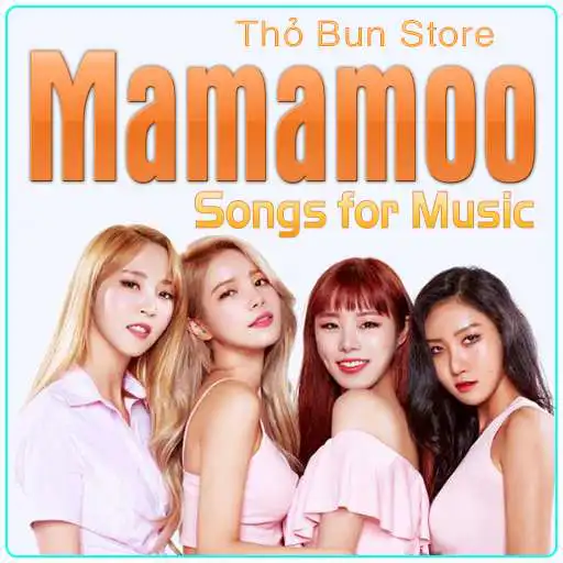Play Mamamoo Songs for Music APK Play Mamamoo Songs for Music APK