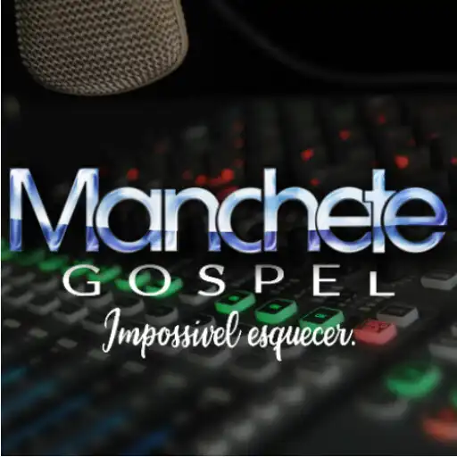 Play Manchete Gospel APK Play Manchete Gospel APK