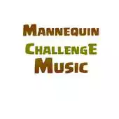 Free play online Mannequin Challenge Music APK Free play online Mannequin Challenge Music APK
