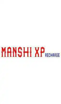 Play Manshi XP Recharge