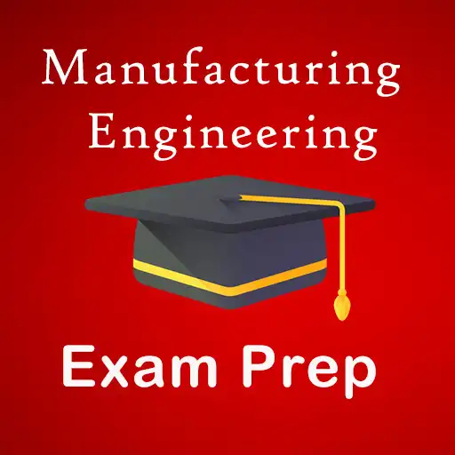 Play Manufacturing Engineering Exam APK Play Manufacturing Engineering Exam APK