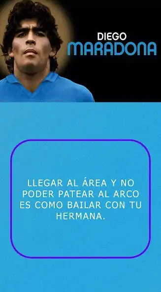 Play Maradona frases  and enjoy Maradona frases with UptoPlay