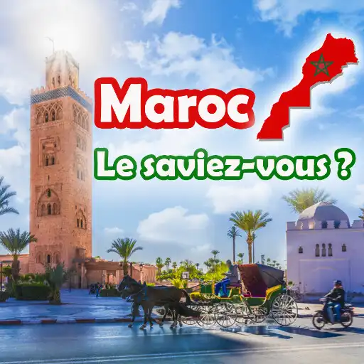 Play Maroc - Le saviez-vous ? APK
