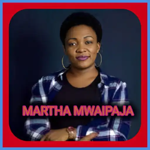 Play MARTHA MWAIPAJA GOSPEL SONGS APK