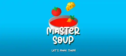 Play Master soup  and enjoy Master soup with UptoPlay