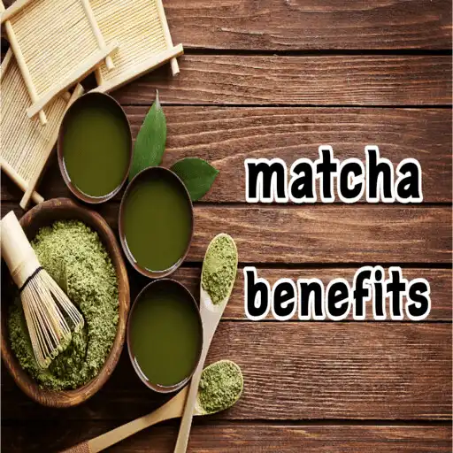 Play matcha tea benefits APK