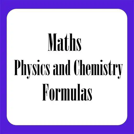 Play Math and Physics and Chemistry Formulas APK
