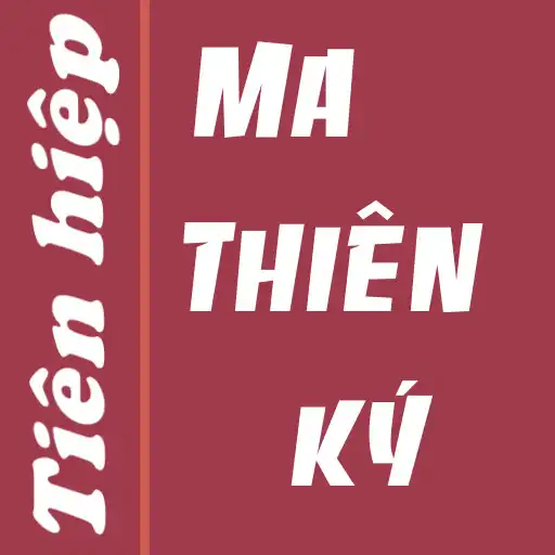 Play Ma thien ky - Truyen tien hiep offline APK Play Ma thien ky - Truyen tien hiep offline APK