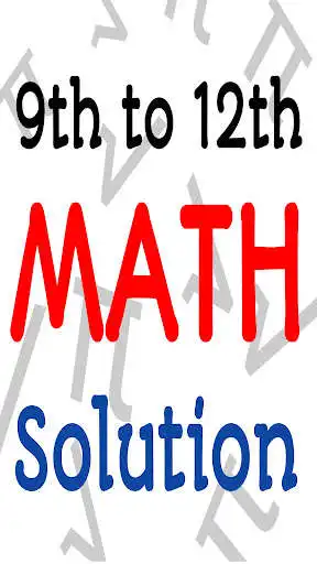Play Maths solutions for class 9-12  and enjoy Maths solutions for class 9-12 with UptoPlay