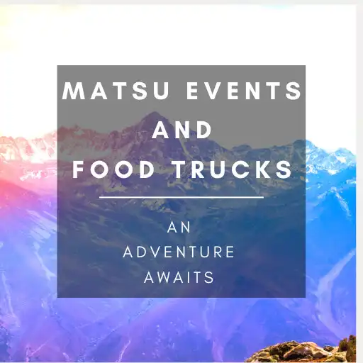 Play MatSu Events and Food Trucks APK