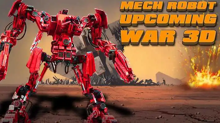 Play Mech Robot Upcoming War 3D
