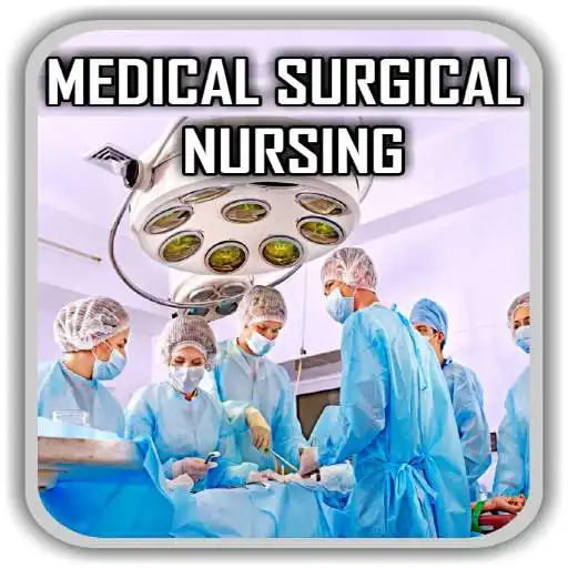 Play Medical Surgical Nursing - All in One APK Play Medical Surgical Nursing - All in One APK