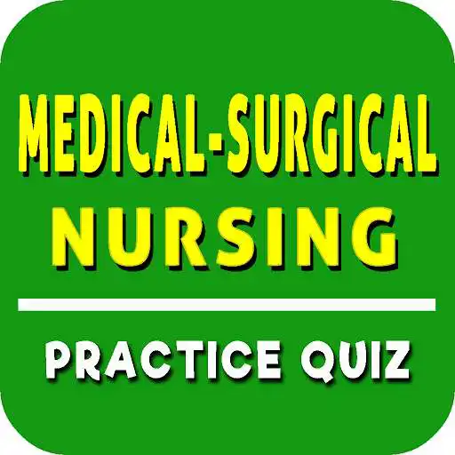 Run free android online Medical-Surgical Nursing Exam APK Run free android online Medical-Surgical Nursing Exam APK