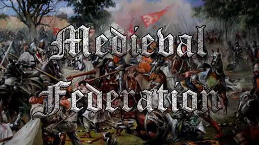 Play Medieval Federation
