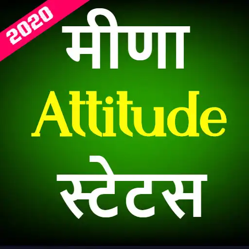 Play Meena Attitude Status in Hindi  and enjoy Meena Attitude Status in Hindi with UptoPlay