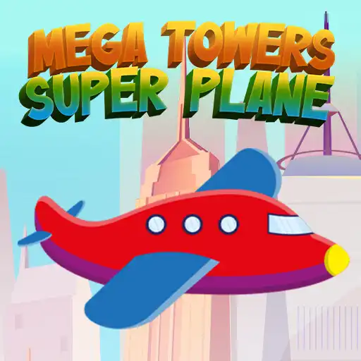 Play Mega Towers Super Plane APK