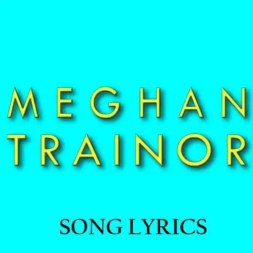 Play Meghan Trainor Lyrics APK