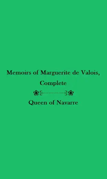 Play Memoirs of Marguerite de Valoi  and enjoy Memoirs of Marguerite de Valoi with UptoPlay
