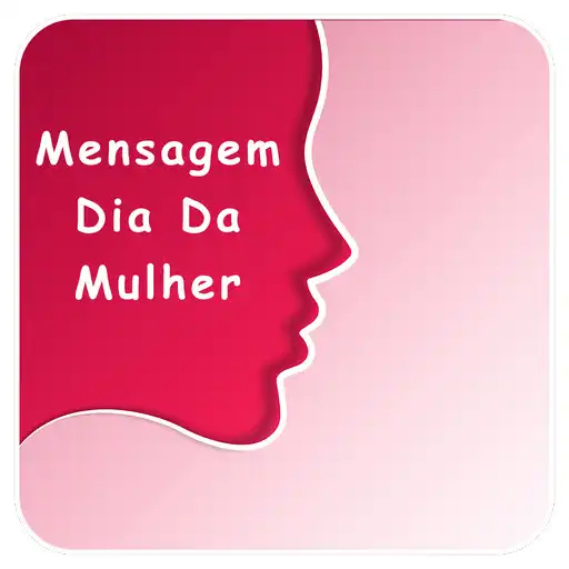 Play Mensagem Dia Da Mulher 2023 APK