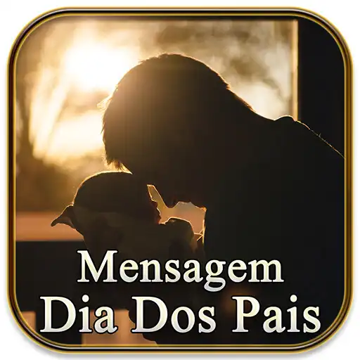 Play Mensagem Dia Dos Pais APK