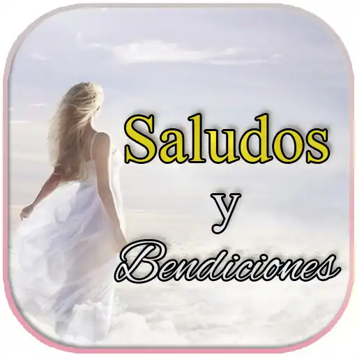 Play Mensajes de Saludos y Bendicio APK