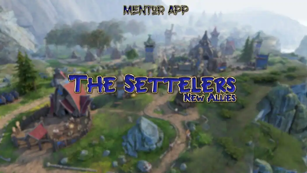 Play Mentor for Settlers new allies  and enjoy Mentor for Settlers new allies with UptoPlay
