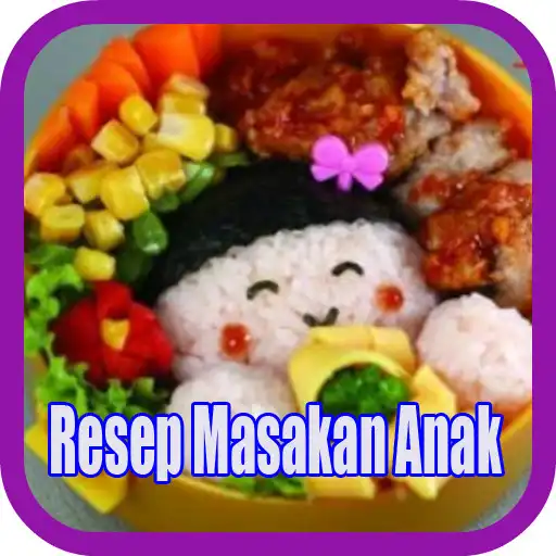 Play Menu Makanan Anak Rumahan APK Play Menu Makanan Anak Rumahan APK