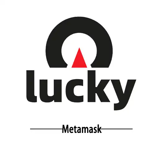 Play Metamask-Lucky APK Play Metamask-Lucky APK