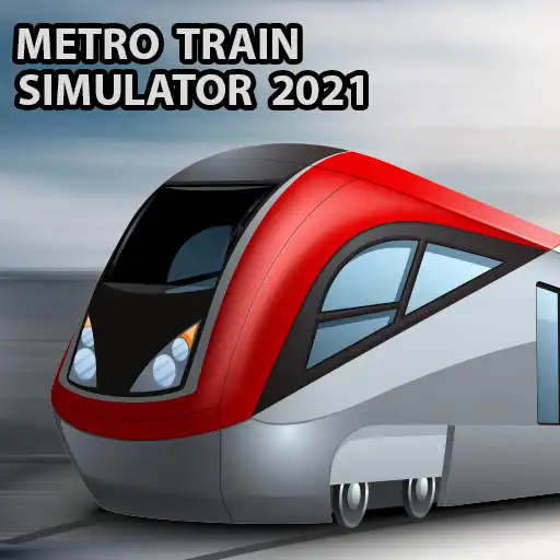 Play Metro Train Simulator 2021 APK