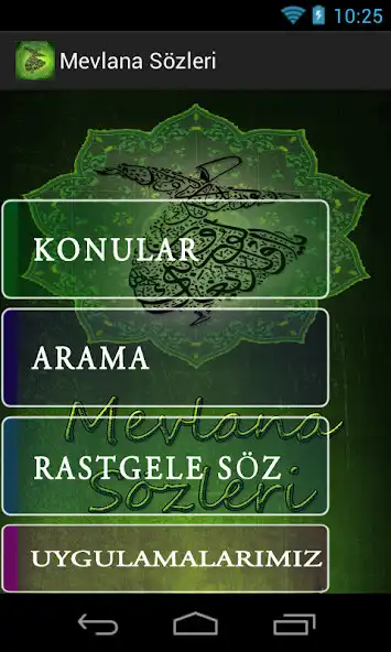 Play Mevlana Sözleri  and enjoy Mevlana Sözleri with UptoPlay