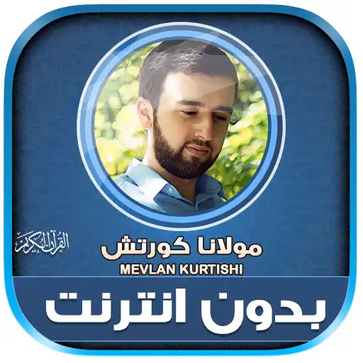 Play mevlan kurtishi quran offline APK