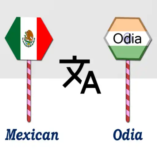 Play Mexican To Odia Translator APK
