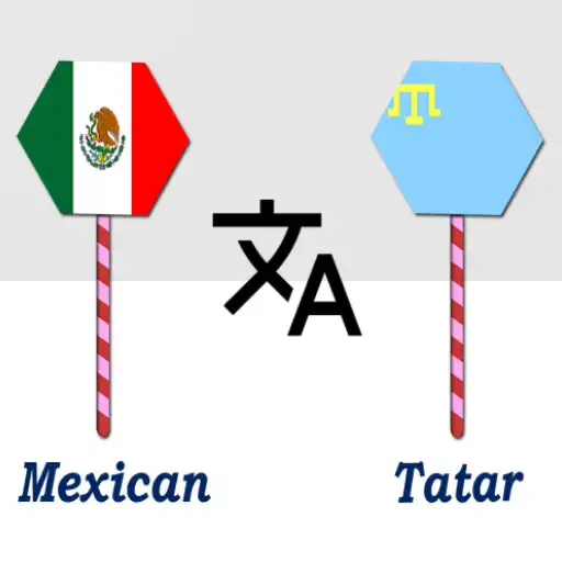 Play Mexican To Tatar Translator APK