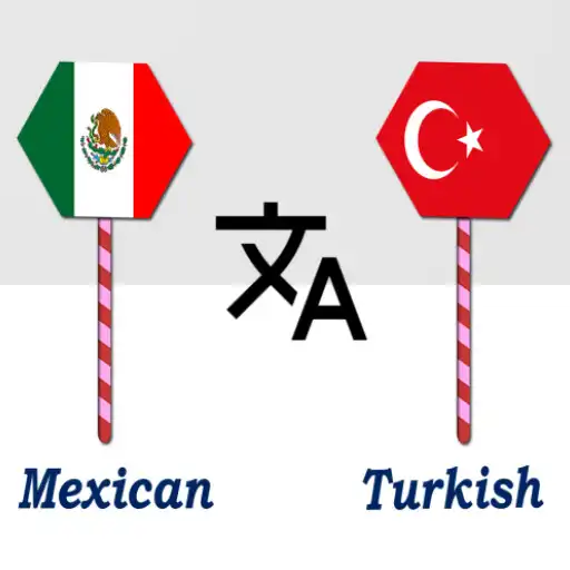 Play Mexican To Turkish Translator APK