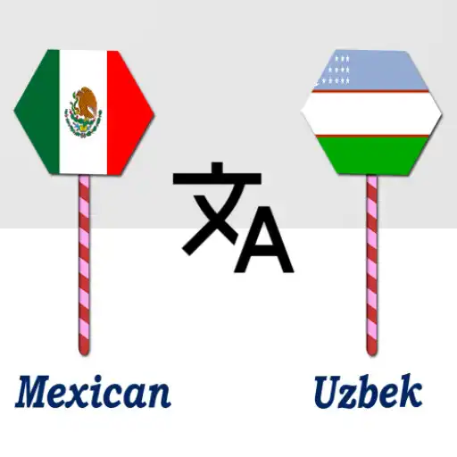 Play Mexican To Uzbek Translator APK