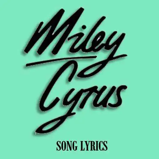 Free play online Miley Cyrus Lyrics APK Free play online Miley Cyrus Lyrics APK