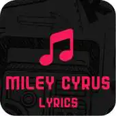 Free play online Miley Cyrus Top Lyrics APK Free play online Miley Cyrus Top Lyrics APK